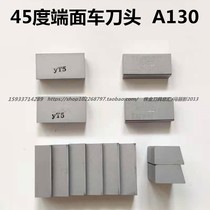Hard alloy 45-degree end face large welding car cutter YT15 YT15 YT5 YW1YW2YG8YG6YG6X A130