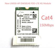 Brand new LN930-AP DW5814E LTE-FDD 4G Module 5285 5580 7480 4G