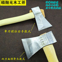 Fine polished woodwork axe double-edged axe spring steel hand-forged partial blade axe single-edged axe right hand front pull flat top axe