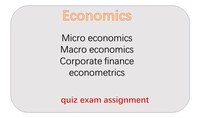 Overseas Students Tutoring Economy Economics Microeconomic Macroeconomics Companies Financial Econometrics