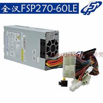 Original whole Han FSP270-60LE small 1U all-in-one cash register FLEX NAS server power supply