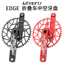 Litepro small wheel folding car hollow integrated tooth plate EDGE crank 50 52 56 58T positive and negative tooth single plate