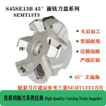 SE45 cutter head 63 SEMT13T3 blade 45 degrees 63A06R-S45SE13B face milling cutter beveling machine milling edge