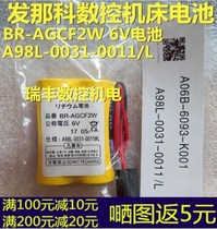 New original Fanaco BR-AGCF2W 6v A98L-0031-0011# CNC machine tool lithium battery