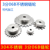 3 sub-06B single row chain wheel 304 stainless steel with melon table wheel rust-proof anti-corrosion gear 10 teeth 15 teeth 30 teeth 30 teeth