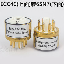 ECC40 6SN7 6SN7 6SL7 6N8P 6N8P 6N9P 6N9P tube converting seat electronic tube base original machine with 6SN7