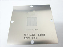 N270 SLB73 0 60MM new stencil a 7-membered 89*89 90*90 directly easy to use