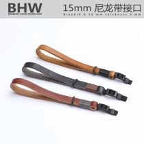 BHW15mm Nylon belt Yak Leather Camera Wristband Genuine Leather Micro SLR Nikon Fujifilm Leica Sony Canon Rope